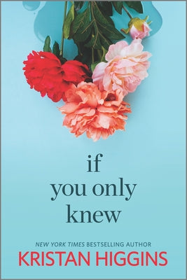 Cover Image for If You Only Knew -- Kristan Higgins, Paperback