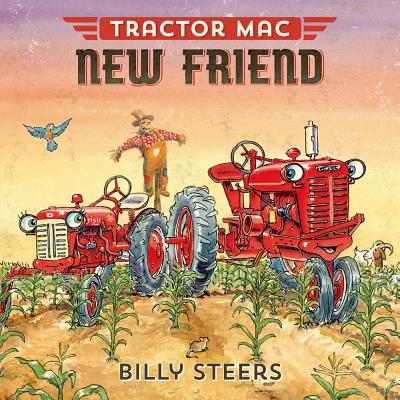 Cover Image for Tractor Mac New Friend -- Billy Steers, Hardcover
