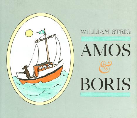 Cover Image for Amos & Boris -- William Steig, Hardcover