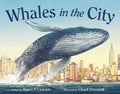 Cover Image for Whales in the City -- Nancy F. Castaldo, Hardcover