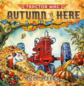 Cover Image for Tractor Mac: Autumn Is Here -- Billy Steers, Hardcover