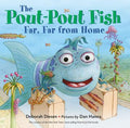 Cover Image for The Pout-Pout Fish, Far, Far from Home -- Deborah Diesen, Board Books