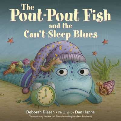 Cover Image for The Pout-Pout Fish and the Can't-Sleep Blues -- Deborah Diesen, Board Books