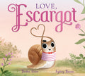 Cover Image for Love, Escargot -- Dashka Slater, Hardcover