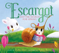 Cover Image for Escargot and the Search for Spring -- Dashka Slater, Hardcover