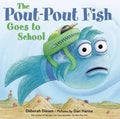 Cover Image for The Pout-Pout Fish Goes to School -- Deborah Diesen, Hardcover