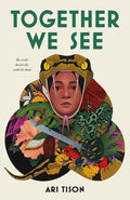 Cover Image for Together We See -- Ari Tison, Hardcover