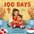 Cover Image for 100 Days: A Story of Sisterhood -- Kimberly Lee, Hardcover