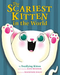 Cover Image for The Scariest Kitten in the World -- Kate Messner, Hardcover