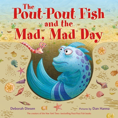 Cover Image for The Pout-Pout Fish and the Mad, Mad Day -- Deborah Diesen, Board Books