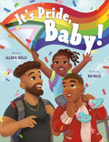Cover Image for It's Pride, Baby! -- Allen R. Wells, Hardcover
