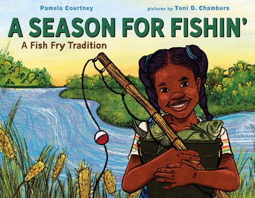 Cover Image for A Season for Fishin': A Fish Fry Tradition -- Pamela Courtney, Hardcover