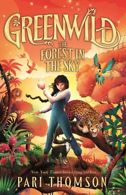 Cover Image for Greenwild: The Forest in the Sky -- Pari Thomson, Hardcover