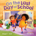 Cover Image for On the Last Day of School -- Maggie C. Rudd, Hardcover