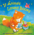 Cover Image for If Animals Loved Books -- Ann Whitford Paul, Hardcover