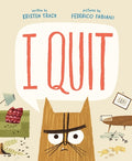 Cover Image for I Quit -- Kristen Tracy, Hardcover