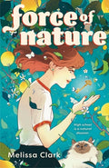 Cover Image for Force of Nature -- Melissa Clark, Hardcover