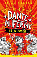 Cover Image for Dante N. Ferno Is Not a Loser -- Brian Gordon, Hardcover