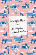 Cover Image for A Single Man -- Christopher Isherwood, Paperback