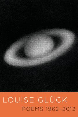 Cover Image for Poems 1962-2012 -- Louise Glück, Paperback