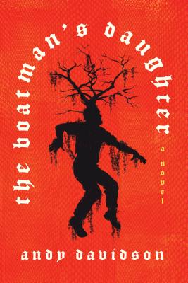 Cover Image for The Boatman's Daughter -- Andy Davidson, Paperback