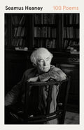 Cover Image for 100 Poems -- Seamus Heaney, Paperback