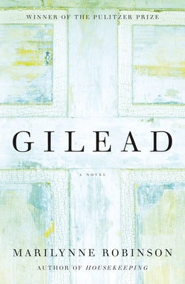 Cover Image for Gilead (Oprah's Book Club) -- Marilynne Robinson, Hardcover