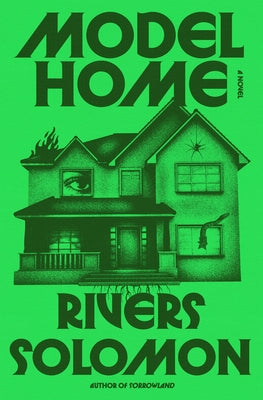 Cover Image for Model Home -- Rivers Solomon, Hardcover