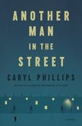 Cover Image for Another Man in the Street -- Caryl Phillips, Hardcover