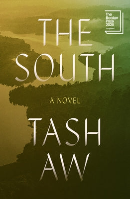 Cover Image for The South -- Tash Aw, Hardcover