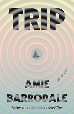 Cover Image for Trip -- Amie Barrodale, Hardcover