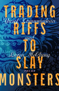 Cover Image for Trading Riffs to Slay Monsters: Poems -- Yusef Komunyakaa, Paperback