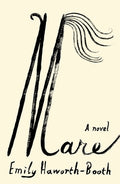 Cover Image for Mare -- Emily Haworth-Booth, Hardcover
