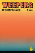 Cover Image for Weepers -- Peter Mendelsund, Hardcover