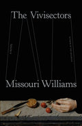 Cover Image for The Vivisectors -- Missouri Williams, Hardcover