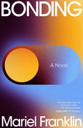 Cover Image for Bonding -- Mariel Franklin, Paperback