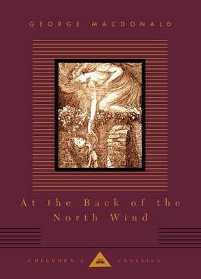 Cover Image for At the Back of the North Wind: Illustrated by Arthur Hughes -- George MacDonald, Hardcover