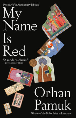 Cover Image for My Name Is Red -- Orhan Pamuk, Paperback