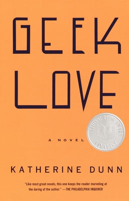 Cover Image for Geek Love -- Katherine Dunn, Paperback