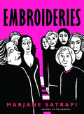 Cover Image for Embroideries -- Marjane Satrapi, Paperback