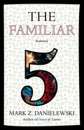Cover Image for The Familiar, Volume 5: Redwood -- Mark Z. Danielewski, Paperback