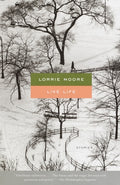 Cover Image for Like Life -- Lorrie Moore, Paperback