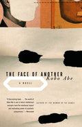 Cover Image for The Face of Another -- Kobo Abe, Paperback