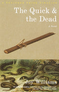 Cover Image for The Quick and the Dead -- Joy Williams, Paperback