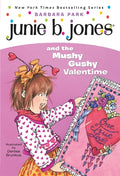 Cover Image for Junie B. Jones #14: Junie B. Jones and the Mushy Gushy Valentime -- Barbara Park, Paperback