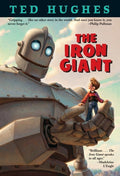 Cover Image for The Iron Giant -- Ted Hughes, Paperback