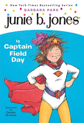 Cover Image for Junie B. Jones #16: Junie B. Jones Is Captain Field Day -- Barbara Park, Paperback