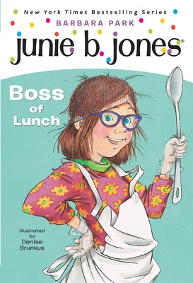 Cover Image for Junie B. Jones #19: Boss of Lunch -- Barbara Park, Paperback