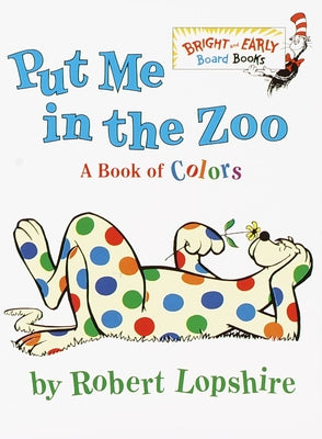 Cover Image for Put Me in the Zoo -- Robert Lopshire, Board Books