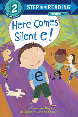 Cover Image for Here Comes Silent E! -- Anna Jane Hays, Paperback